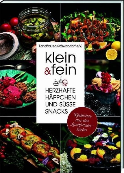 Landfrauenverein Schwandorf E. V. (Hg. / Klein & Fein. Herzhafte HäPpchen Un ...-image
