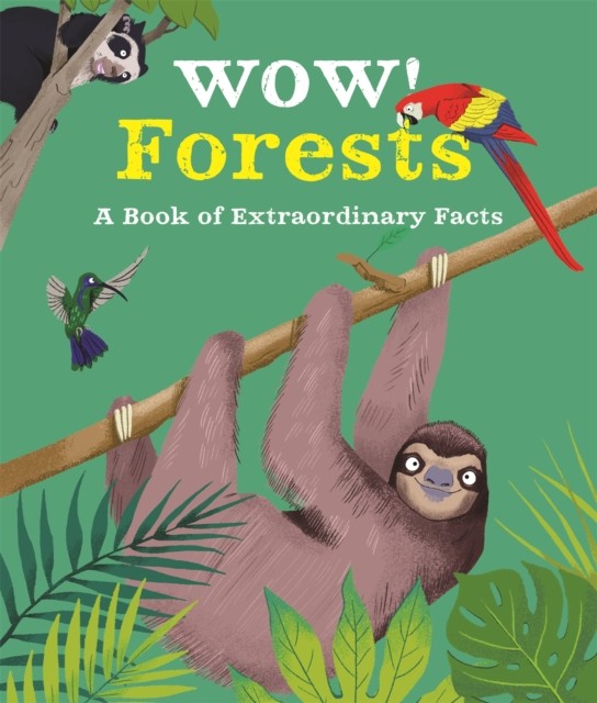 Wow! Forests by Camilla de la Bedoyere (Paperback Book)