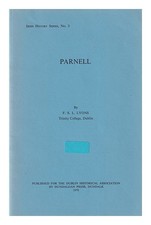 LYONS, F. S. L. (FRANCIS Stewart LELAND) (1923-1983) Charles Stewart Parnell / F