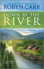 Down by the River (A Grace Valley Novel, 3) - mass market paperback Carr, Ro...