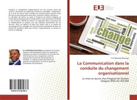 La Communication Dans La Conduite Du Changement Organisationnel Bilounga Buch