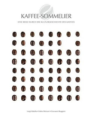 Kaffee-Sommelier: Eine Reise durch die Buch Edizioni White Star SrL