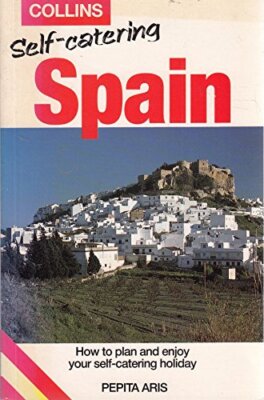 Collins Self Catering: Spain By Pepita Arts