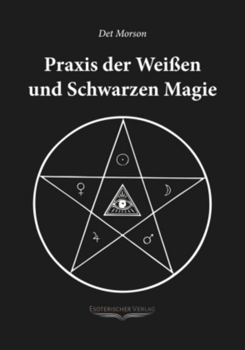 Thumbnail - Praxis Der Weissen Und Schwarzen Magie Det Morson