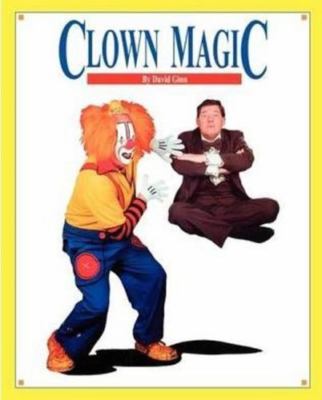 Clown Magic by David Ginn