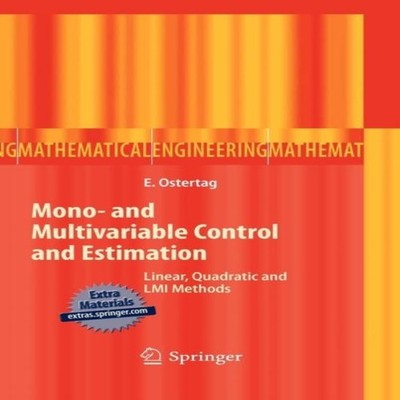 Mono- and Multivariable Control and Estimation Linear Quadratic a