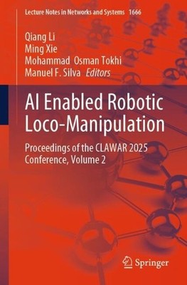 AI Enabled Robotic Loco-Manipulation - 9783032094261