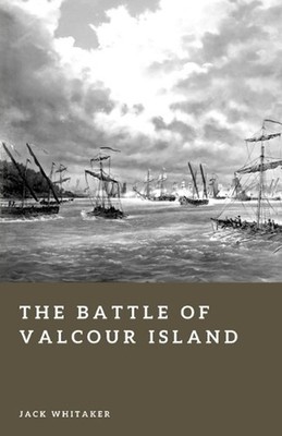 The Battle of Valcour Island: Benedict Arnold's Defense of Lake Champlain in the