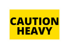 2x4 Caution Heavy Labels Shipping Moving Fragile Peel & Stick (2) RLS of 500 EA
