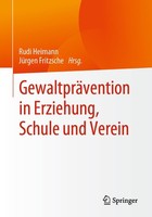 GewaltpräVention In Erziehung, Schule Und Verein Rudi Heimann