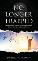 Shelita Mcgowan | No Longer Trapped | Taschenbuch | Englisch (2023)