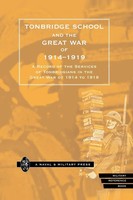 Tonbridge School | Tonbridge School AND THE Great WAR OF 1914-1919 | Buch (2006)
