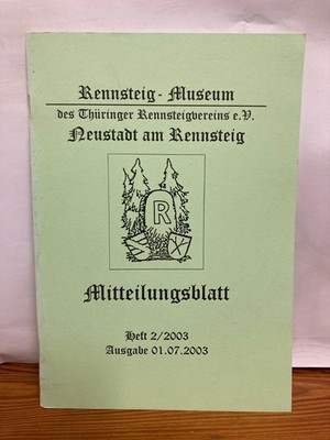 Rennsteig-Museum des Thüringer Rennsteigvereins Heft 2 2003