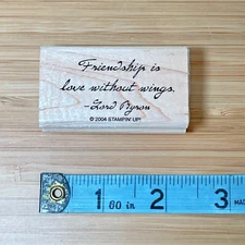Rubber Stamp "Friendship is love without wings." Lord Byron Quote Stampin' Up