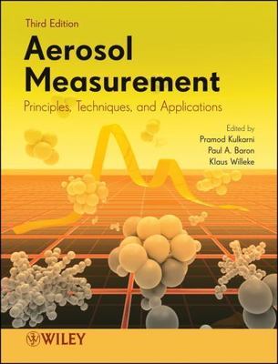 Aerosol Measurement : Principles, Techniques, and Applications, Hardcover by ...