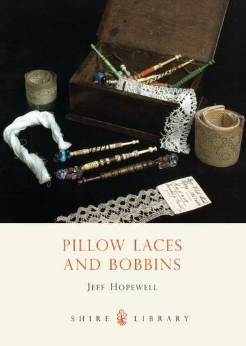 Pillow Lace and Bobbins (Shire Book) (Shire Bo... by Hopewell, Jeffery Paperback - Picture 1 of 2