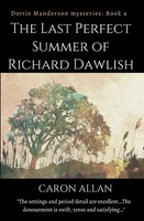 Caron Allan | The Last Perfect Summer Of Richard Dawlish | Taschenbuch (2026)