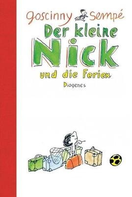 Buch: Der kleine Nick und die Ferien - Diogenes (Goscinny / Sempé)