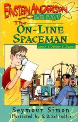 The On-Line Spaceman and Other Cases (Einstein Anderson, Science Detective) by