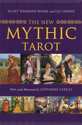 New Mythic Tarot by Liz Greene and Juliet Sharman-Burke (2011