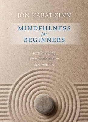 Jon Kabat-Zinn Mindfulness for Beginners (Paperback) (UK IMPORT)