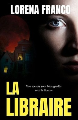 La libraire by Lorena Franco (French) Paperback Book
