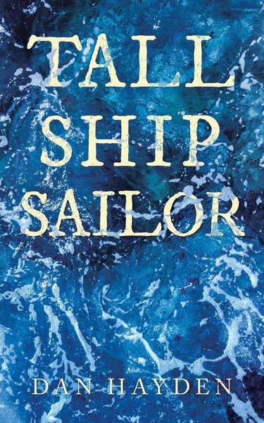 Tall Ship Sailor Dan Hayden Taschenbuch Kartoniert / Broschiert Englisch 2021-image