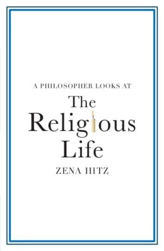 A Philosopher Looks at the Religious Life (Philosopher Looks At A) by Hitz, Zena - Picture 1 of 2