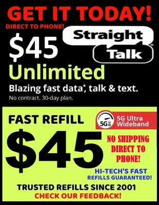 $45 STRAIGHT TALK     DIRECT NO SHIPPING REFILL TODAY  30 DAYS - TRUSTED SELLERS