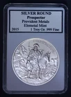 1 oz Silver Round/Medal - 2015 Provident Prospector - Elemetal Mint