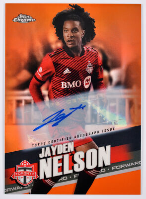 JAYDEN NELSON - 2022 Topps Chrome MLS Orange AU,SN #32 Toronto FC #/25