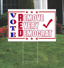 Vote Red Remove Every Democrat Republican Voter Yard Sign