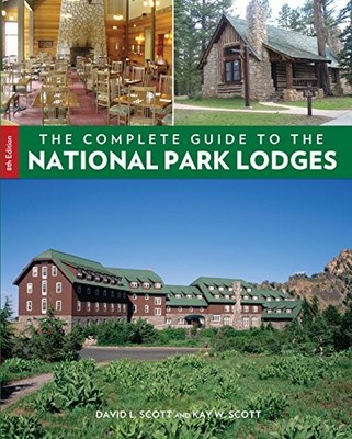 Complete Guide to the National Park Lodges,Scott, David David Sc