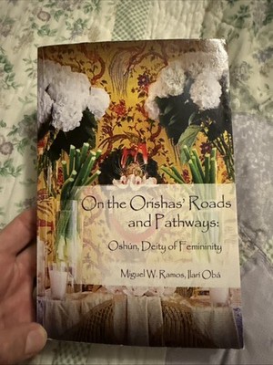 On the Orishas Roads and Pathways: Oshun Deity of Femininity by Miguel W. Ramos