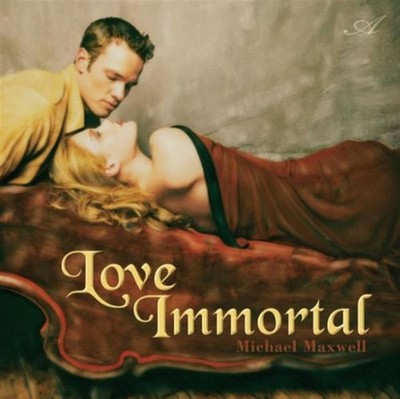 Love Immortal By Michael Maxwell On Audio CD Album 1999 Very Good