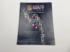 Sewing With Nancy Silk Ribbon Elegance Book #98 By Hand and Machine 1995 