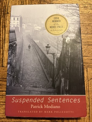 Suspended Sentences : Three Novellas by Patrick Modiano (2014, Trade Paperback)