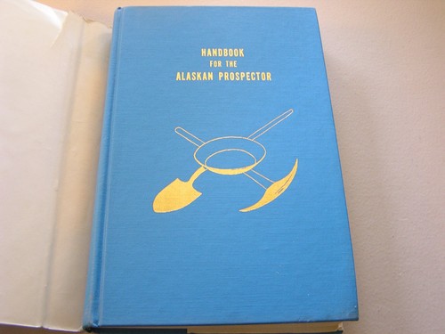 Handbook for the Alaskan Prospector by Ernest Wolff Mineral Industry Research HB - Picture 2 of 12
