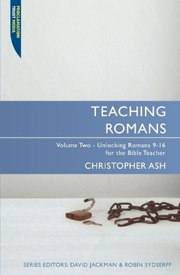 Christopher Ash Teaching Romans (Taschenbuch) Proclamation Trust