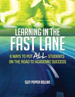 Learning in the Fast Lane: 8 Ways t..., Suzy Pepper Rol