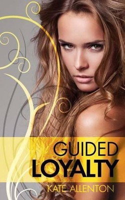 Guided Loyalty: Phantom Protectors Book 4 by Kate Allenton (English) Paperback B