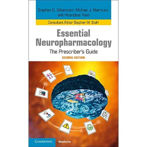 Essential Neuropharmacology Prescriber's Guide 2e Stephen D. Silb… 9781107485549