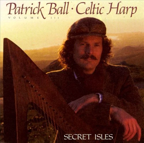 PATRICK BALL CELTIC HARP 3 SECRET ISLES NEW CD