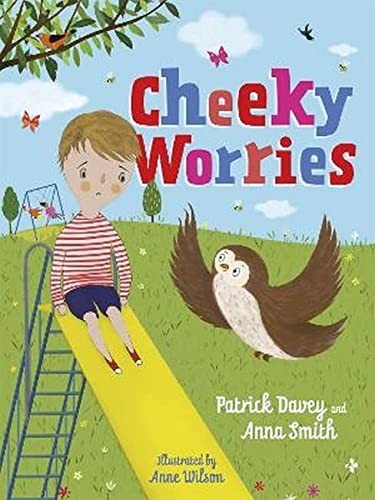 Cheeky Worries: A Story to Help Children Talk About and... - Davey, Patrick