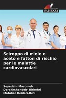 Seyedeh Masomeh (U. A.) | Sciroppo Di Miele E Aceto E Fattori Di Rischio Per...