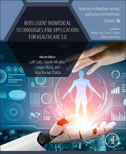 Intelligent Biomedical Technologies and Applications for Heal... - 9780443220388