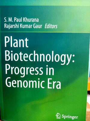 Plant Biotechnology: Progress in Genomic Era by S.M. Paul Khurana  FREE SHIPPING