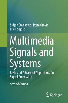 Multimedia Signals and Systems: Basic and Advanced Algorithms for Signal Process