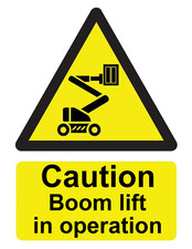 Caution Boom Lift in Operation Notice Foamex Rigid PVC Sign or Sticker Decal