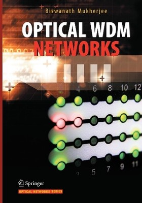 Optical WDM Networks - 9781489978837